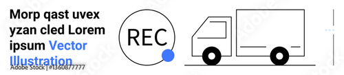 Delivery truck next to circular REC recording symbol. Ideal for logistics, GPS tracking, transport, fleet management, parcel delivery, modern technology, simple landing page