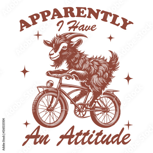apparently i have an attitude - Funny goat t-shirt design sublimation, Vintage animal t-shirt design, animal sayings typography shirt 

