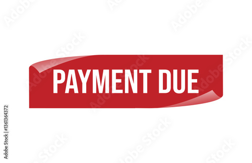 Red banner PAYMENT DUE isolated on white background.