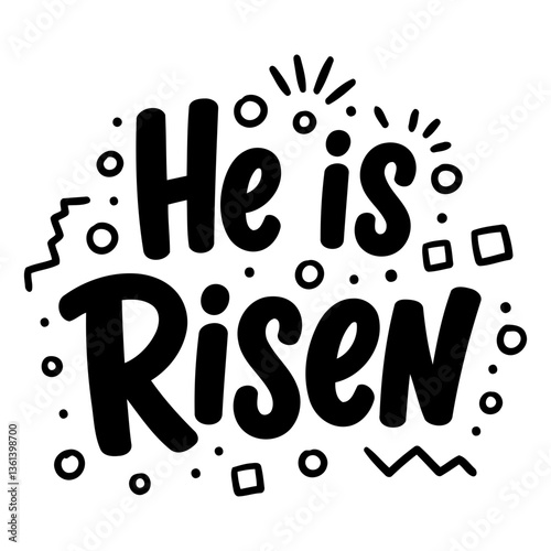 Bold, hand-lettered "He Is Risen" graphic, perfect for Easter marketing or religious education