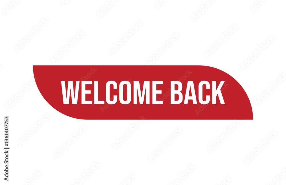 Red banner welcome back isolated on white background. Red banner welcome back isolated on white background.