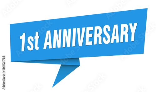 1st anniversary banner. 1st anniversary speech bubble, label, sticker, sign template