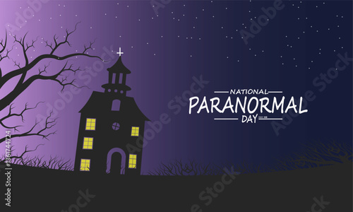 National Paranormal Day. Holiday concept. perfect for  blue Background Template, placard, Banners, Cards, Posters design template, Classic Social Media Post with text inscription.


