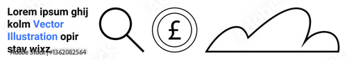 Magnifying glass, pound sterling coin, cloud sketch, and placeholder lorem ipsum text. Ideal for finance, internet, search, currency, economy cloud computing and simple landing page