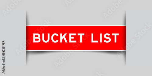 Red color square shape sticker label with word bucket list inserted in gray background