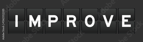 Black color analog flip board with word improve on gray background