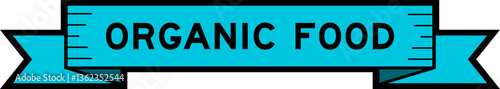 Ribbon label banner with word organic food in blue color on white background