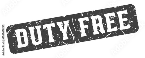 duty free rectangular sign. duty free stamp