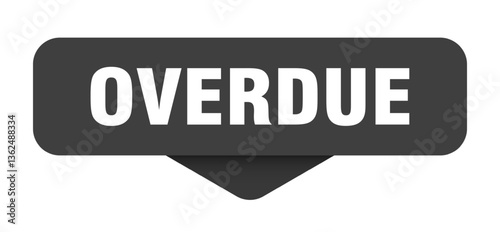overdue sticker. overdue sign on transparent background