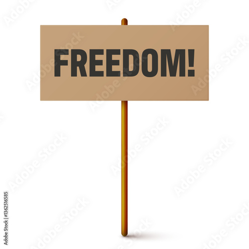 Protest sign with text slogan and wooden holder. Demonstration banner. Strike action cardboard placard mockup. Social advertisement. Vector illustration