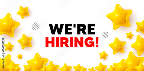 Hiring winner banner with 3d stars. Golden stars banner. We are hiring tag. Recruitment agency sign. Hire employees symbol. Review rate background. Vector