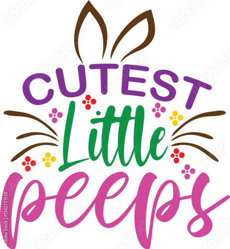 Cutest Little Peeps T-shirt Design