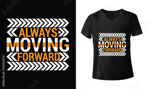 Moving Forward t shirt design