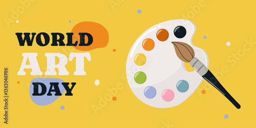 World Art Day. Holiday banner. Artist's palette with brush. Vector illustration.