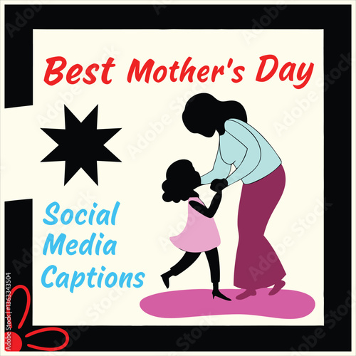 Best Mother’s Day social media captions and quotes