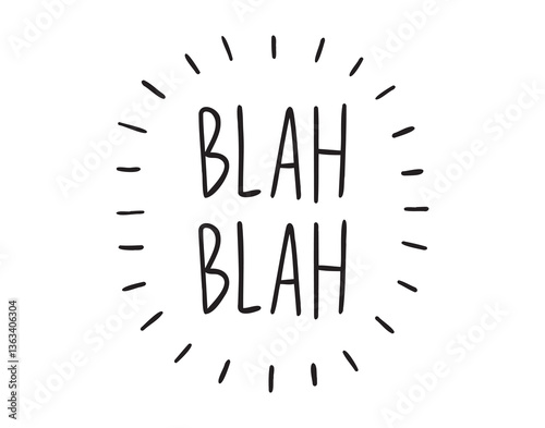 Blah blah hand drawn calligraphic quote saying social media banner content. Doodle lettering splash quote with rays