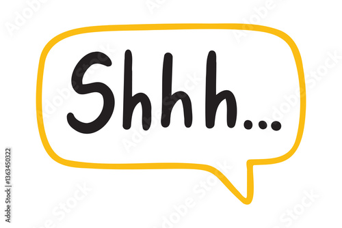 shhh sound to call for silence speech bubble hand drawn text. Shh, hey you, Keep your voice down. be quiet concept. Shhh doodle text 