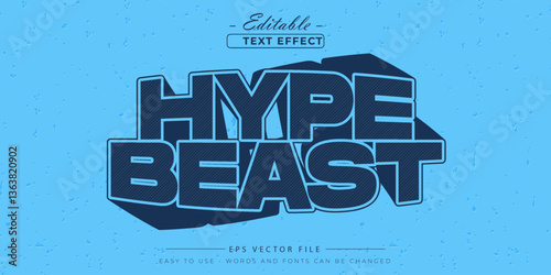 Hype beast editable vector text effect.