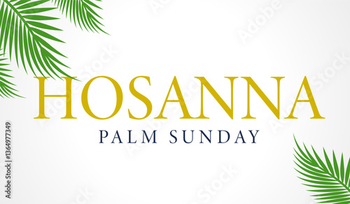 Hosanna, Palm Sunday church media design. Holy Week template with palm branches and text. Vector illustration