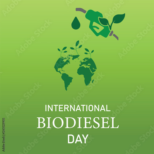 International Biodiesel Day with world map and fuel machine. Great for Cards, banners, posters, social media and more. Green background. EPS editable file.