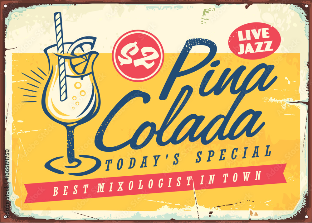 Pina colada retro sign idea for cafe bar or cocktail lounge. Vintage poster design with glass of alcoholic drink. Vector illustration.