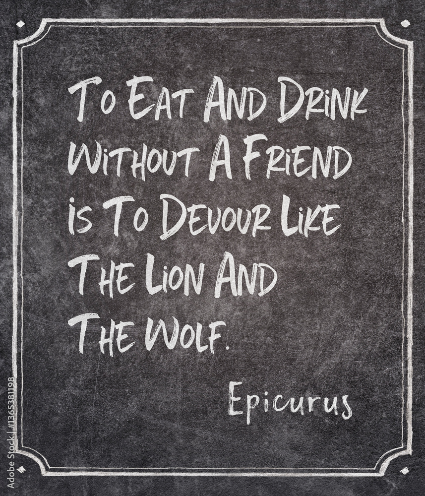 without a friend Epicurus
