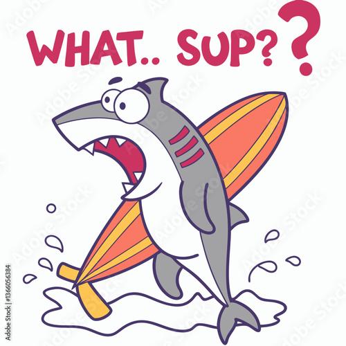 Fun Cartoon Shark Surfing with "What Sup?" Text