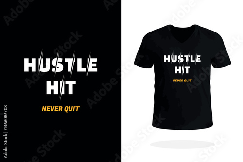 Hustle Hit Never Quit Street Style T Shirt