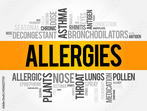 Allergies - occur when your immune system reacts to a foreign substance, word cloud concept background