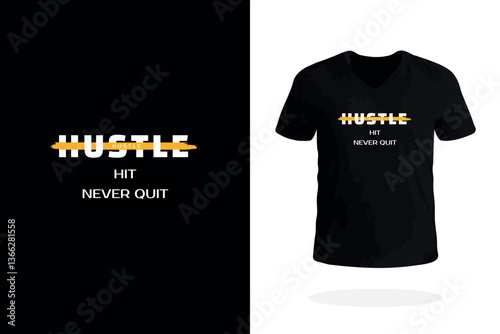Hustle Hit Never Quit Entrepreneur Hustler Tee
