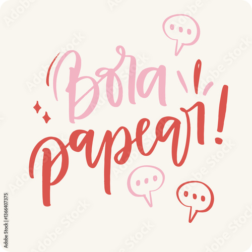 Boa papear. let's chat in brazilian portuguese. Modern hand Lettering. vector.