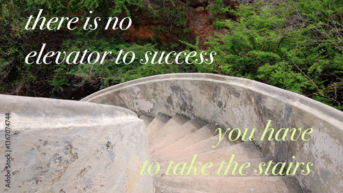 There is no elevator to success