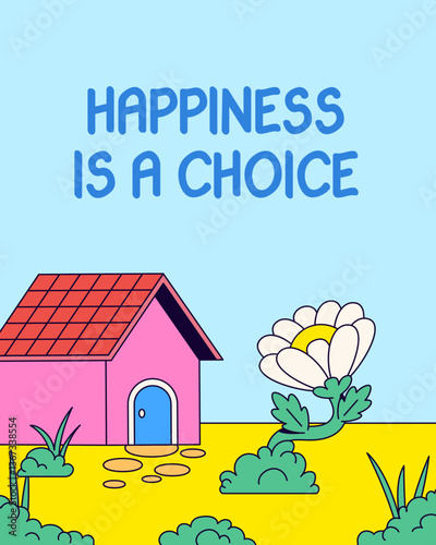 Poster design cozy pink house with motivational massage Happiness is a Choice