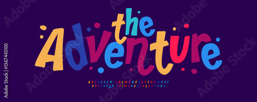 Playful adventure font, fun letters, cheerful alphabet for kids products logo, books titles, cartoons headline, games logotype, birthday party invites text. Vector typeset