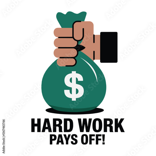 Hard Work Pays Off T Shirt Design