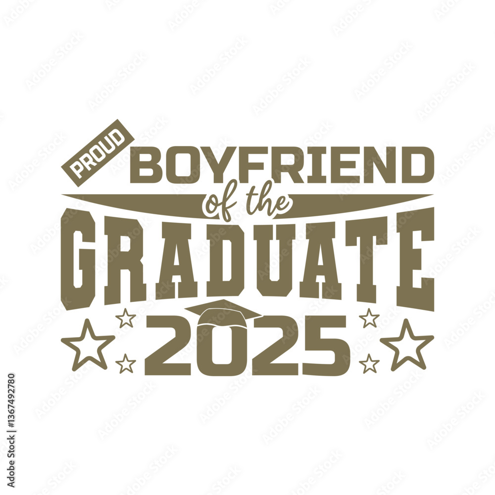 Obraz premium Boyfriend of the graduate, Proud Family of the graduate graduation day