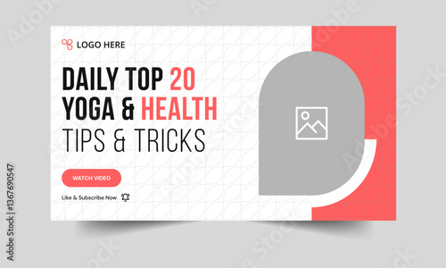Editable vector trendy body fitness tips and techniques video thumbnail banner design, yoga tricks and body massages tips video cover banner design, editable vector eps 10 file format