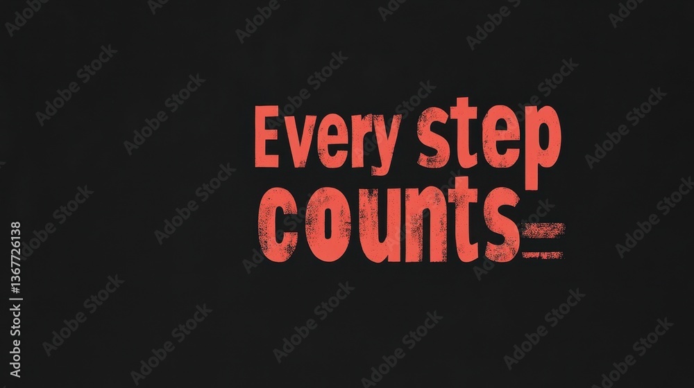 Fototapeta premium Every Step Counts on Black Background for Inspiration