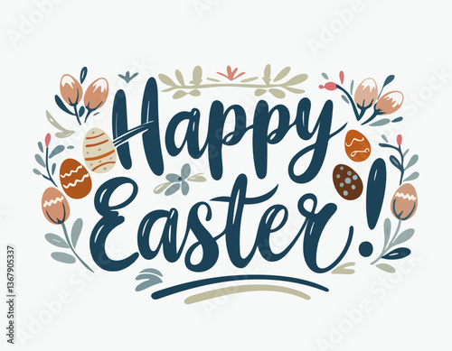 Happy Easter. Spring flowers, eggs, postcard greetings. Handwritten lettering inscription. Resurrection Sunday wishes