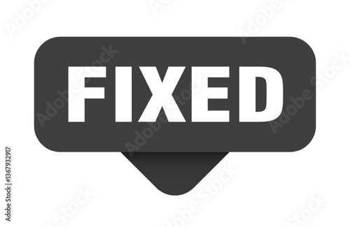 fixed sticker. fixed sign on transparent background