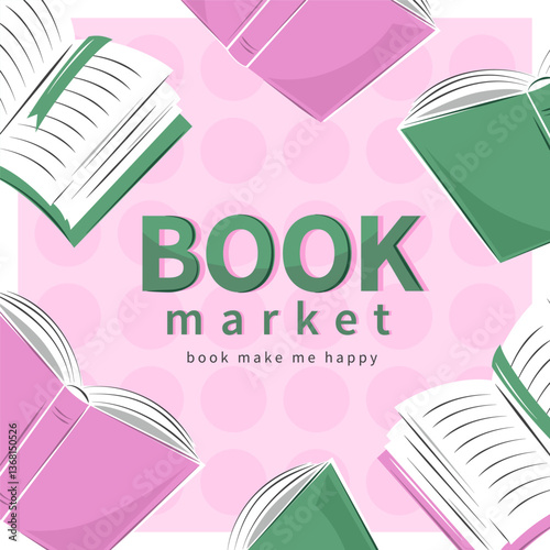 Book market. Layout design for bookstore, library, sale in bookshop.  Background with collection of different books.  Vector illustration for banner, cover, marketing.