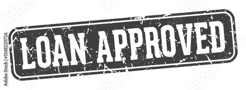 loan approved rectangular sign. loan approved stamp
