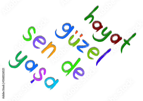Handwritten colorful letters written slogan 