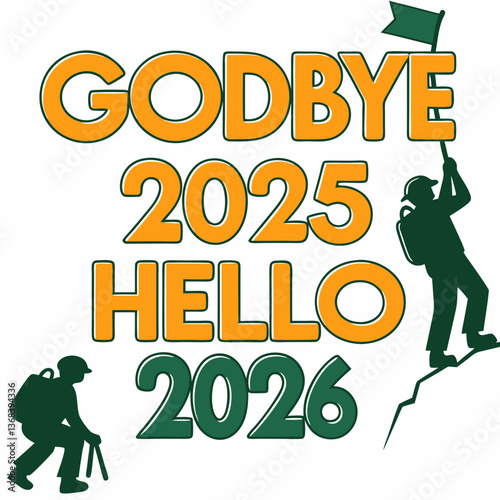 Goodbye 2025 Hello 2026: New Year Climber Silhouette Design