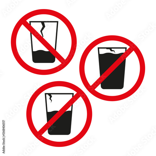 Broken glass sign. No cracked cups. Red prohibition symbol. Black and white design.