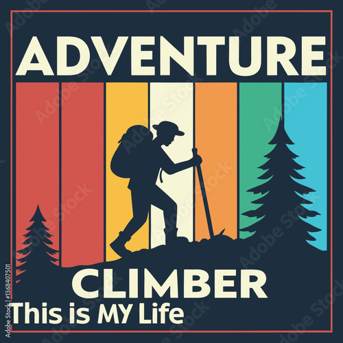 Adventure Climber: This is My Life - Retro Vintage Hiking Design