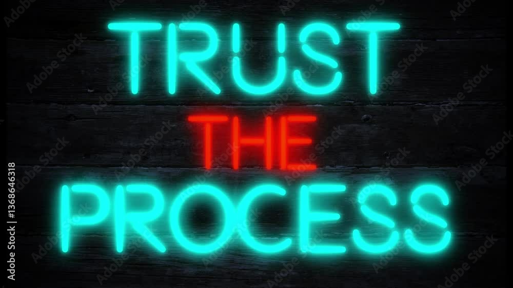 trust the process motivational neon effect business sign