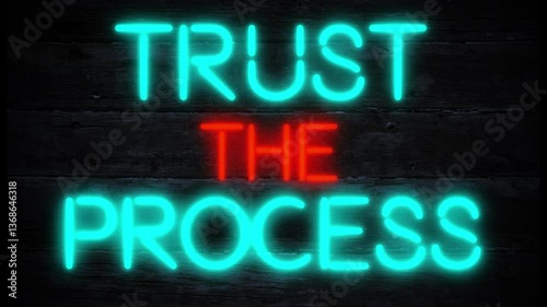trust the process motivational neon effect business sign