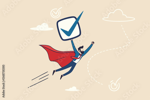 Checklist or checkbox to complete work, check mark or accomplishment, tick to do list or task management, report or vote approval concept, businessman superhero flying with checkmark completion.
