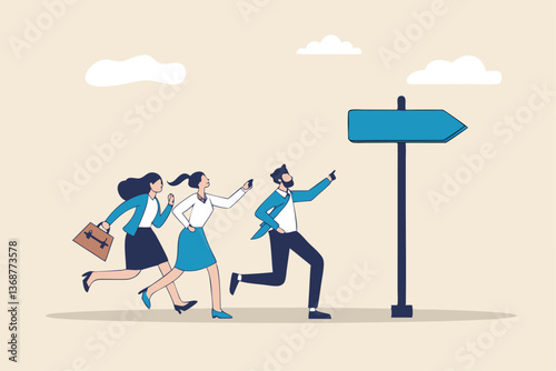 Right direction to success, strategy or plan to go in correct path, challenge or leadership to guide career path, new opportunity concept, business people walk to the right direction with signpost.